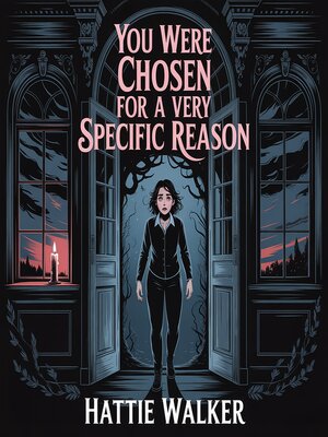 cover image of You were chosen for a very specific reason